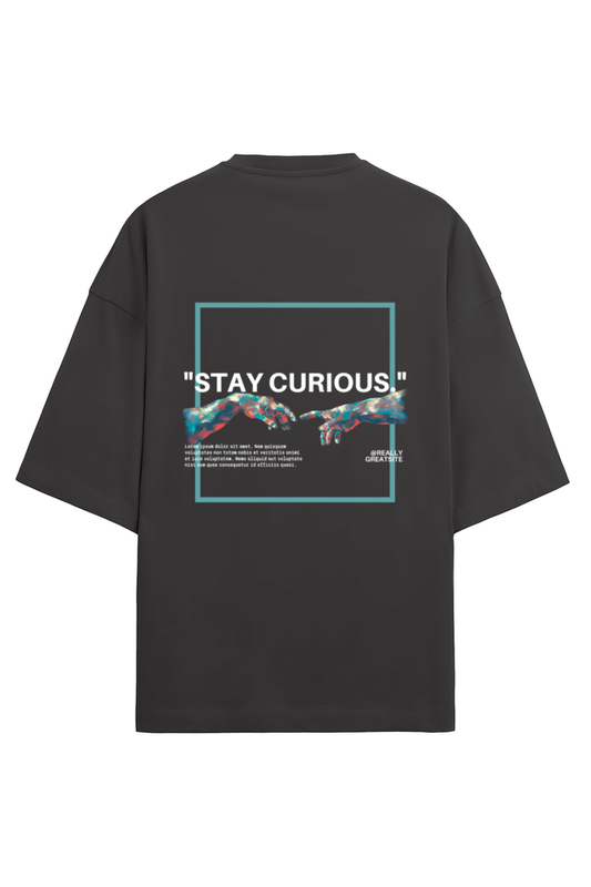 Stay Curious Oversized T-shirt